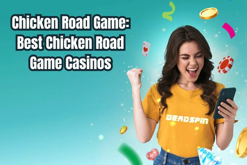 Learn about chicken road españa